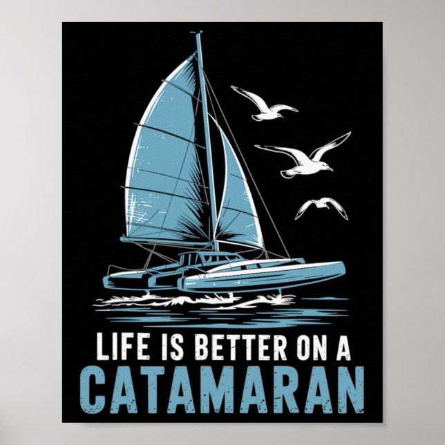 Boat Sailing Boating Sailor Catamaran Sailing  Poster (Front)