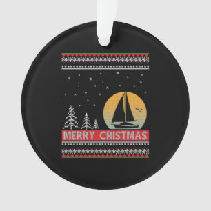 Boat Sailor Sailing Ugly Christmas Sailing Gift Ornament