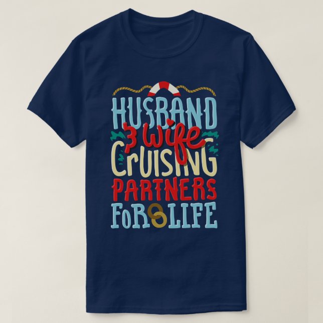 Boat Ship Cruising Partners For Life Husband And W T-Shirt (Design Front)