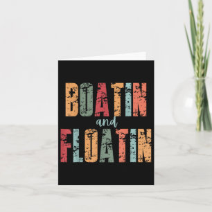 Boatin And Floatin Summer Vacation Lake Life Float Card