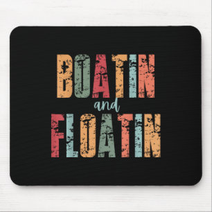 Boatin And Floatin Summer Vacation Lake Life Float Mouse Mat