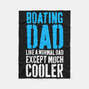 Boating Boat Dad Father's Day Fleece Blanket