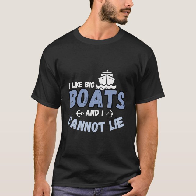 Boating Boat Owner I Like Big Boats Pontoon Funny  T-Shirt (Front)