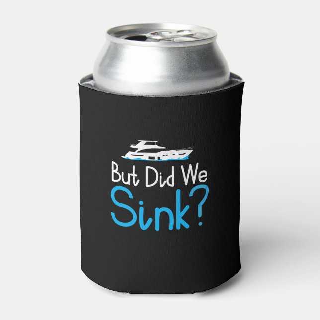 Boating - But Did We Sink Can Cooler (Can Front)
