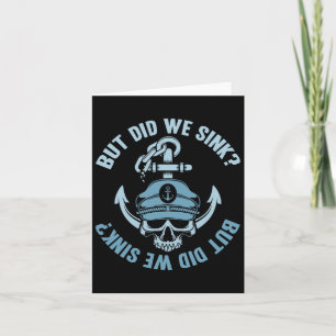 Boating But Did We Sink Flatboat Pontoon Captain F Card