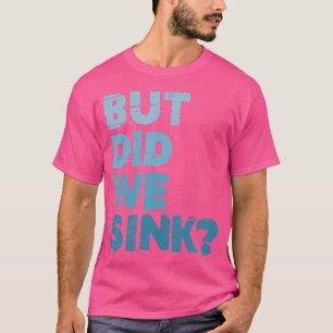 Boating But Did We Sink Flatboat Pontoon Captain F T-Shirt