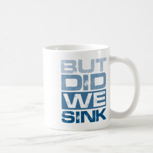 Boating But Did We Sink Pontoon Captain 2 Coffee Mug