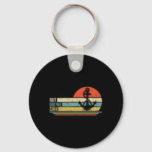 Boating But Did We Sink Pontoon Captain 3 Key Ring