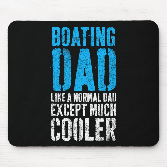 Boating Captain Boat Dad Father's Day  Mouse Mat (Front)