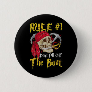 Boating Captain Pirates Fun Pirate Dont Fall Off T 6 Cm Round Badge