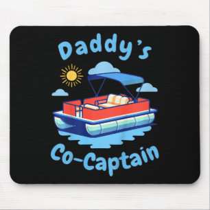 Boating Daddy's Co-captain Pontoon Boat Kid Father Mouse Mat