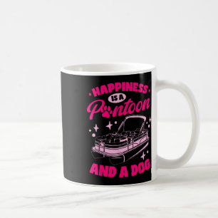 Boating Happiness Is A Pontoon And A Dog Pontoon D Coffee Mug
