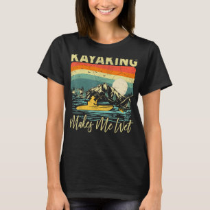 Boating Lake Vintage Sunset Kayaking Makes Me Wet T-Shirt