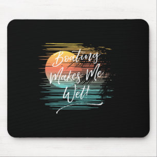 Boating Makes Me Wet Mouse Mat