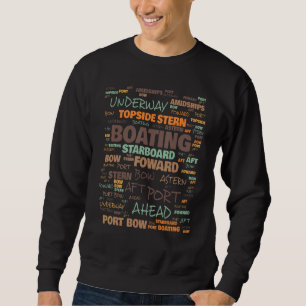 Boating Terminology Commonly Used Terms Sweatshirt