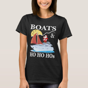 Boats And Ho Ho Hos Christmas Pajama Funny Humour T-Shirt