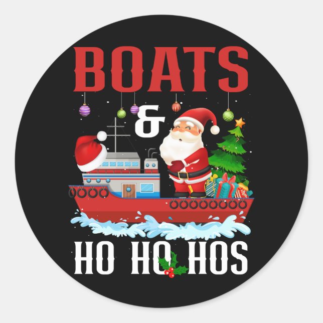 Boats And Ho Ho Hos Christmas Santa Cruising Humou Classic Round Sticker (Front)