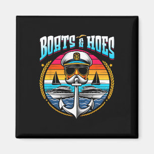 Boats And Hoes Boat Lover Boating Anchor Cruising Magnet