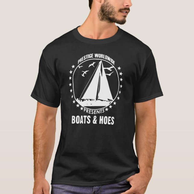 Boats and Hoes T-Shirt (Front)
