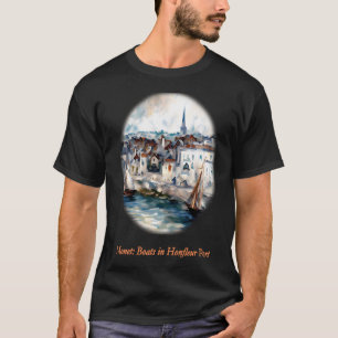 Boats in the Port of Honfleur T-Shirt