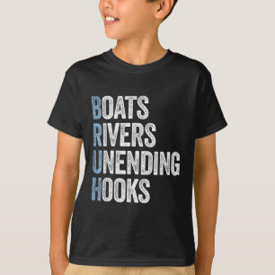 Boats Rivers Unending Hook Funny Fishing Gift Fish T-Shirt