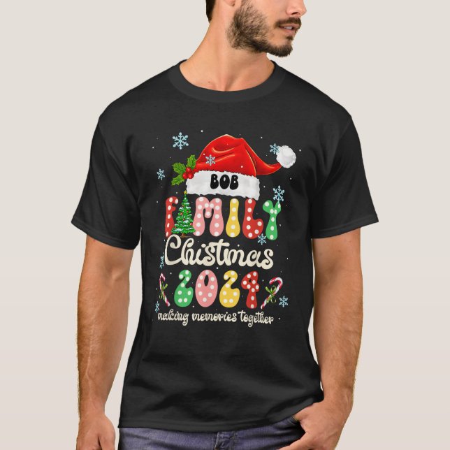 Bob Family Christmas 2024 Santa Hat Xmas Lights Ma T-Shirt (Front)