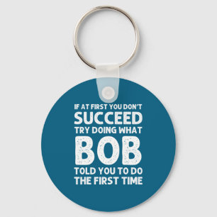Bob Gift Name D Birthday Funny Christma  Key Ring