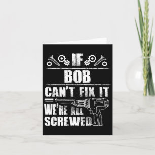 Bob Gift Name Fix It Funny Birthday Personalised D Card