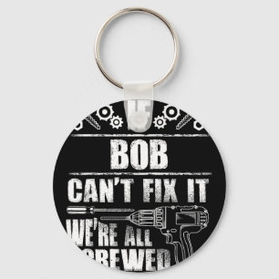 Bob Gift Name Fix It Funny Birthday Personalised D Key Ring
