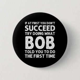 Bob Gift Name Personalised Birthday Funny Christma 6 Cm Round Badge