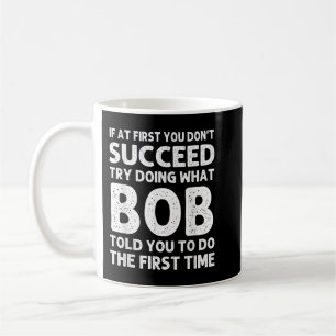 BOB Gift Name Personalised Birthday Funny Christma Coffee Mug