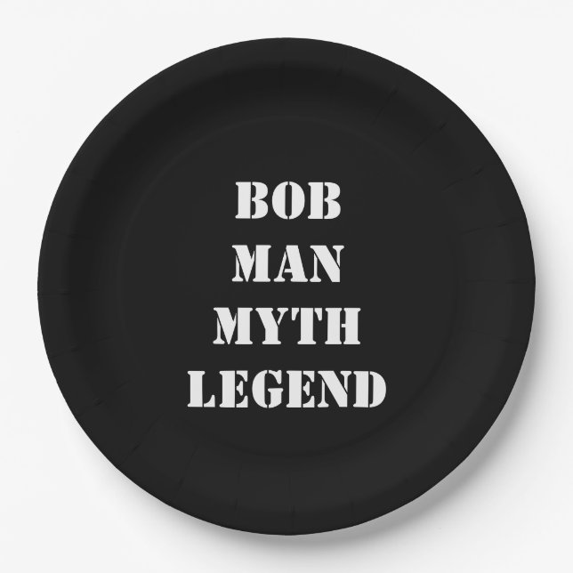 Bob: Man, Myth, Legend,  Paper Plate (Front)