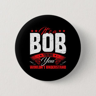 Bob Name Personalised Birthday Fun Christmas 6 Cm Round Badge