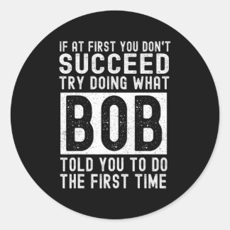 bob name personalised birthday funny christmas jok classic round sticker