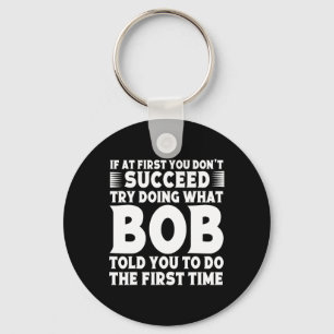 BOB Name Personalized Birthday Fun Christmas Joke  Key Ring