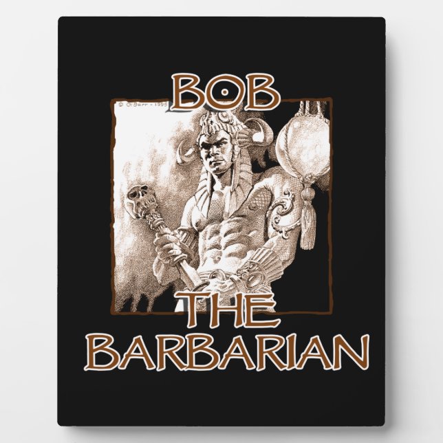 Bob, The Barbarian Plaque (Front)