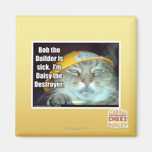 Bob the Builder is sick Magnet