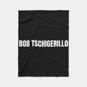 Bob Tschigerillo Funny Bodybuilding Meme Fitness G Fleece Blanket