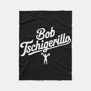 Bob Tschigerillo Funny Fitness Gym Bodybuilding Me Fleece Blanket