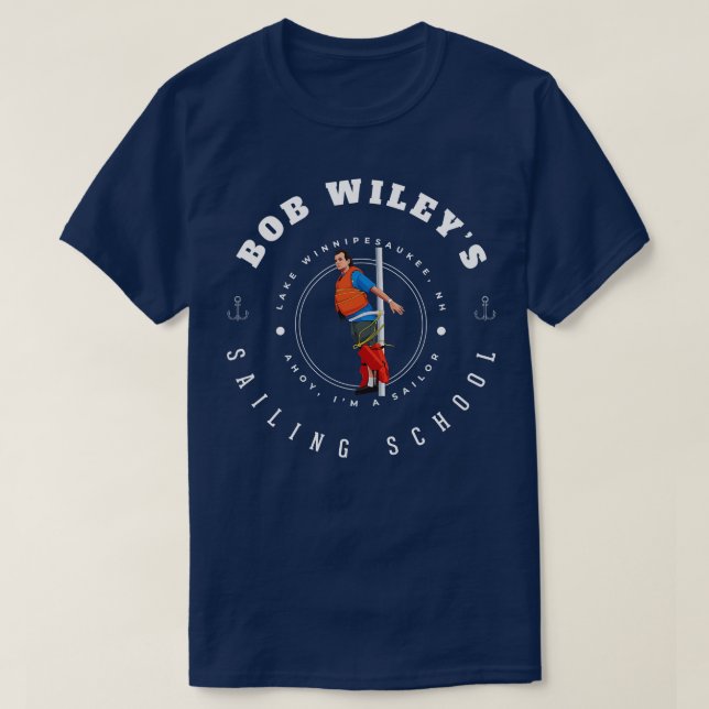 Bob Wileys Sailing School Lake Winnipesaukee NH T-Shirt (Design Front)