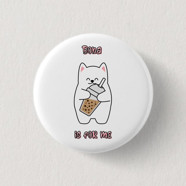Boba Is For Me 3 Cm Round Badge (Front)