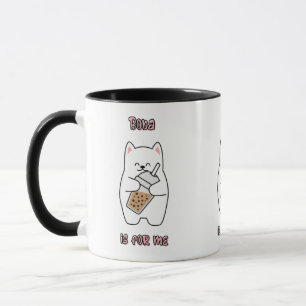 Boba Is For Me Mug