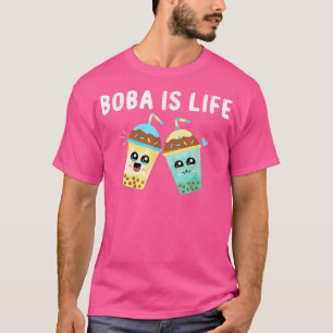 Boba Is Life Funny Kawaii Bubble Milk Bubble Tea T-Shirt