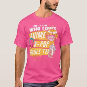 Boba Lover Just A Girl Who Loves Anime Kpop And B T-Shirt