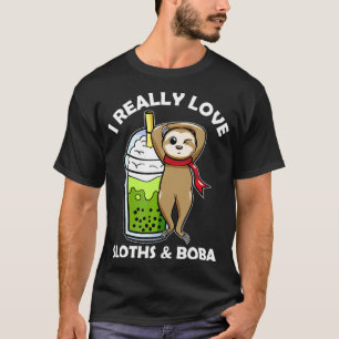 Boba Milk Tea I Really Love Sloths Boba Kawaii Tee