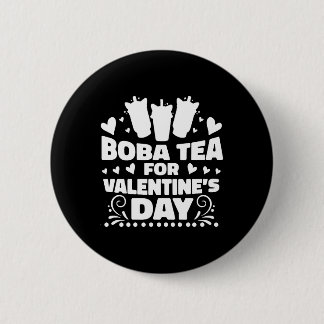 Boba Tea For Valentine's Day Funny Bubble Tea 6 Cm Round Badge