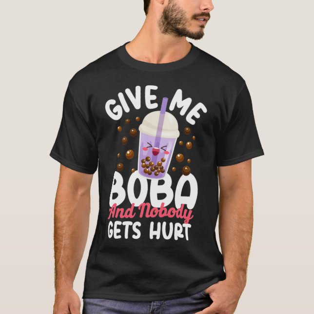 Boba Tea Give Me Boba And Nobody show jumping tina T-Shirt (Front)