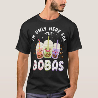 Boba Tea Im Only Here For betting children  T-Shirt