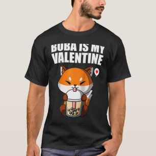 Boba Tea is My Valentine Fox Anti Valentines Day R T-Shirt