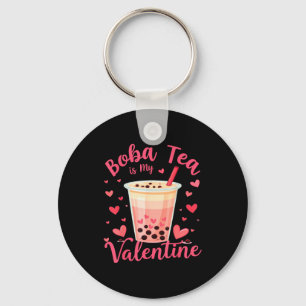 Boba Tea Is My Valentine Milk Tea Bubble Lover Val Key Ring